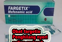 obat fargetix penghilang nyeri paling mujarab