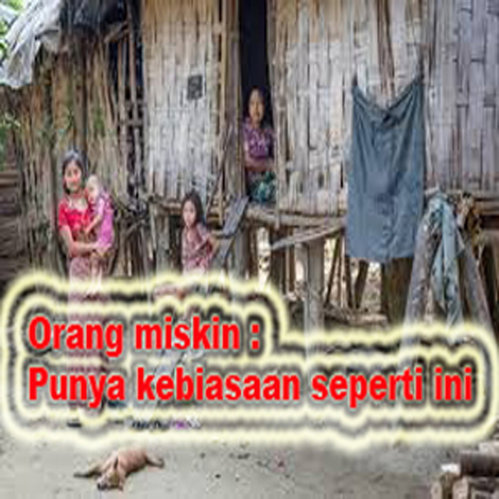 kebiasaan orang miskin