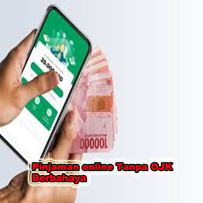 pinjaman online tanpa OJK berbahaya