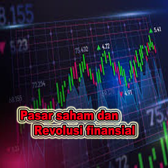 pasar saham dan revolusi finansial